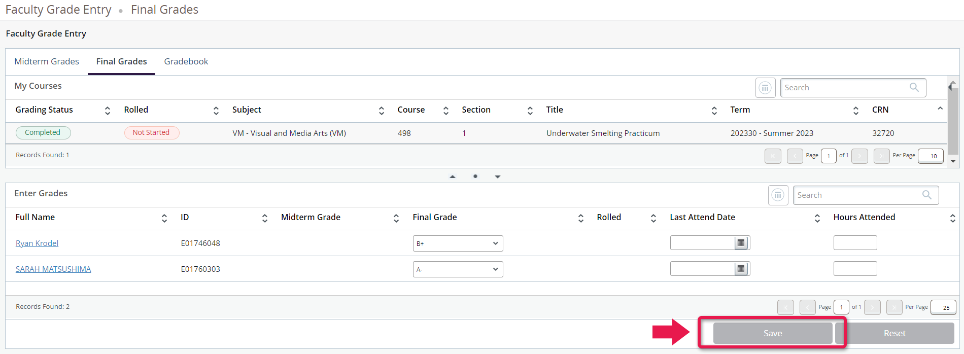 Press the save button at the bottom of the Final Grades page